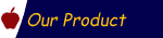 Our Product