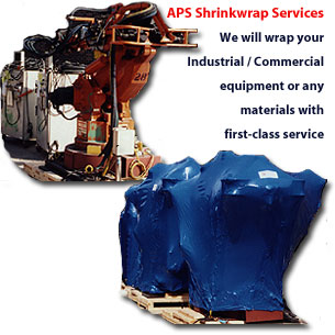 APS Shrinkwrap Services - We will wrap your Industrial / Commercial equipment or any materials with first-class service